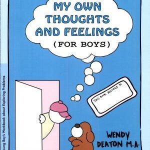 GROW: My Own Thoughts and Feelings (for Boys): A Young Boy's Workbook about Exploring Problems