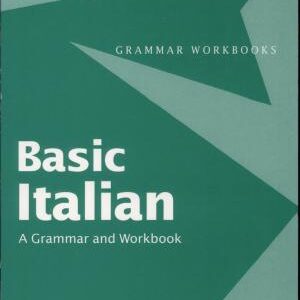 Basic Italian: A Grammar and Workbook