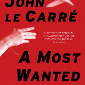 A Most Wanted Man: A Novel