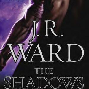 The Shadows: A Novel of the Black Dagger Brotherhood