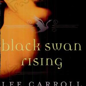 Black Swan Rising