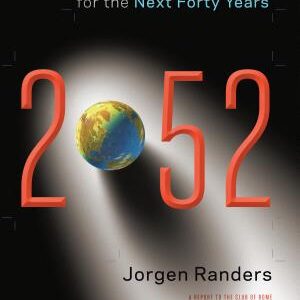 2052: A Global Forecast for the Next Forty Years
