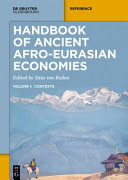 Handbook of Ancient Afro-Eurasian Economies: Volume 1: Contexts
