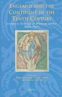 England and the Continent in the Tenth Century: Studies in Honour of Wilhelm Levison (1876-1947)