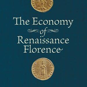 The Economy of Renaissance Florence