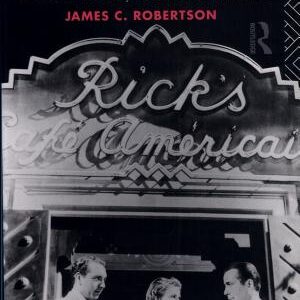The Casablanca Man: The Cinema of Michael Curtiz