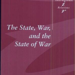 The State, War, and the State of War
