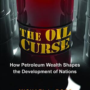 The Oil Curse: How Petroleum Wealth Shapes the Development of Nations
