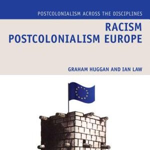 Racism Postcolonialism Europe