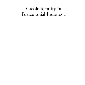 Creole Identity in Postcolonial Indonesia