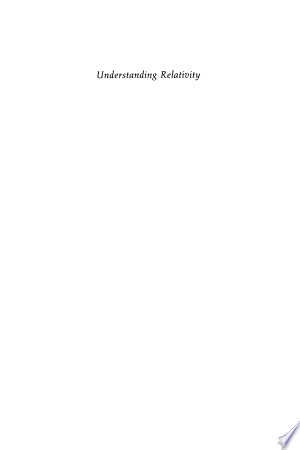 Understanding Relativity: A Simplified Approach to Einstein's Theories
