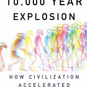 The 10,000 Year Explosion: How Civilization Accelerated Human Evolution
