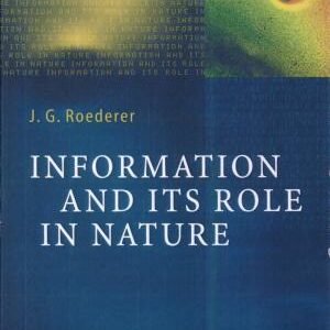 Information and Its Role in Nature