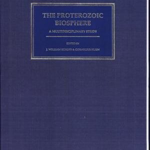 The Proterozoic Biosphere: A Multidisciplinary Study