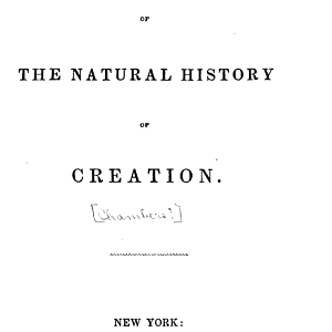 Vestiges of the Natural History of Creation