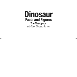 Dinosaur Facts and Figures: The Theropods and Other Dinosauriformes