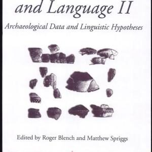 Archaeology and Language: Correlating archaeological and linguistic hypotheses