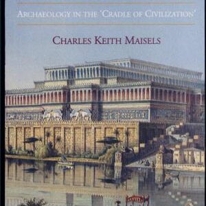The Near East: Archaeology in the "Cradle of Civilization".