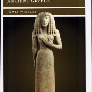 The Archaeology of Ancient Greece
