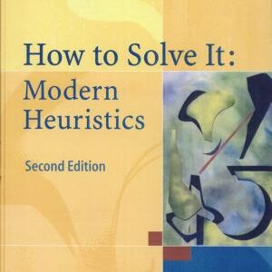 How to Solve It: Modern Heuristics