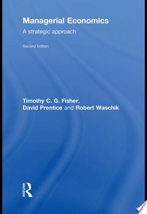 Managerial Economics, Second Edition: A Strategic Approach