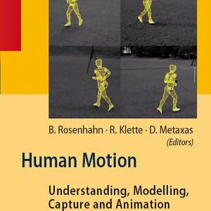 Human Motion: Understanding, Modelling, Capture, and Animation