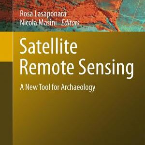 Satellite Remote Sensing: A New Tool for Archaeology