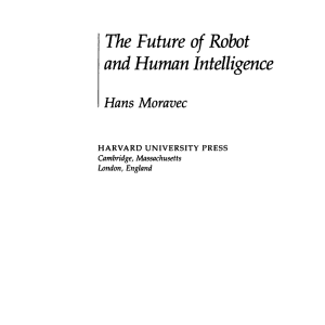 Mind Children: The Future of Robot and Human Intelligence