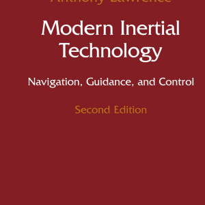 Modern Inertial Technology: Navigation, Guidance, and Control