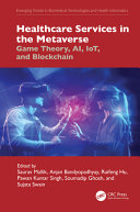 Healthcare Services in the Metaverse: Game Theory, AI, IoT, and Blockchain
