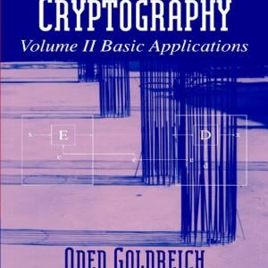 Foundations of Cryptography: Volume 2, Basic Applications