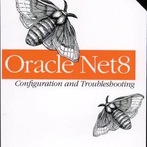 Oracle Net8 Configuration and Troubleshooting