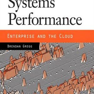 Systems Performance: Enterprise and the Cloud