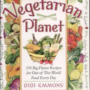 The Vegetarian Planet: 350 Big-Flavor Recipes for Out-Of-This-World Food Every Day