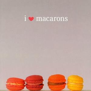 I Love Macarons