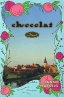 Chocolat: A Novel