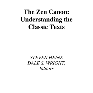 The Zen Canon: Understanding the Classic Texts