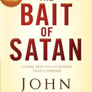 The Bait of Satan, 20th Anniversary Edition: Living Free from the Deadly Trap of Offense