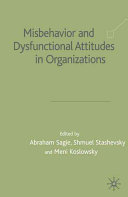 Misbehavior and Dysfunctional Attitudes in Organizations