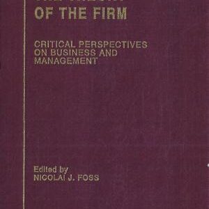 The Theory of the Firm: Critical Perspectives on Business and Management