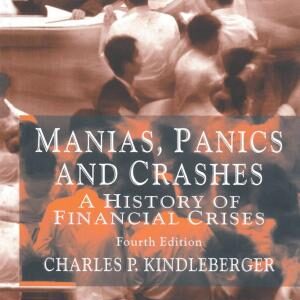 Manias, Panics and Crashes: A History of Financial Crises