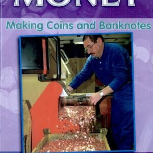 Making Coins and Banknotes
