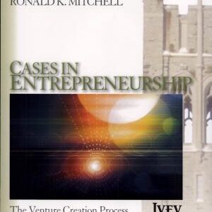 Cases in Entrepreneurship: The Venture Creation Process