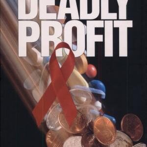 Deadly Profit