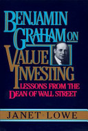 Benjamin Graham on Value Investing: Lessons from the Dean of Wall Street