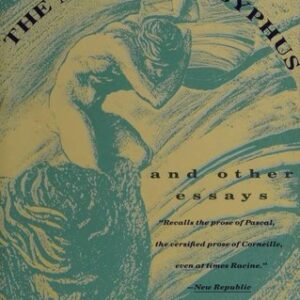 The Myth of Sisyphus, and Other Essays