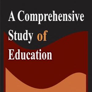 A Comprehensive Study of Education