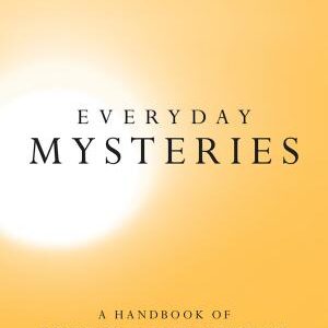Everyday Mysteries: A Handbook of Existential Psychotherapy