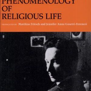 The Phenomenology of Religious Life