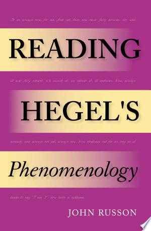Reading Hegel's Phenomenology